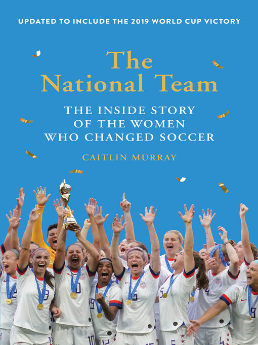 Title details for The National Team by Caitlin Murray - Available